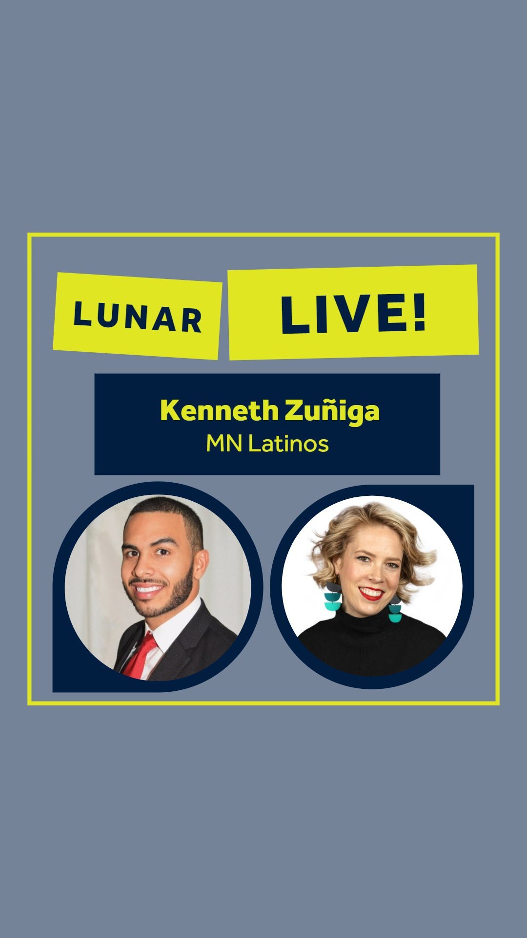 flyer of lunar live episode featuring kenneth zuniga on the left and danille on the right