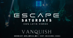 escape saturdays at vanquish nightclub mn latinos promo 300x157